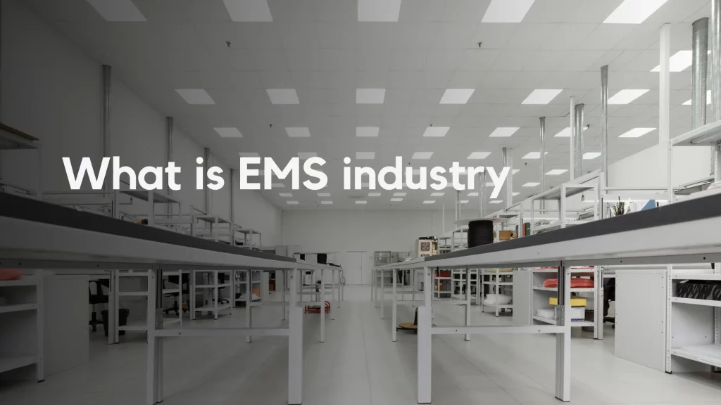 What is EMS industry>